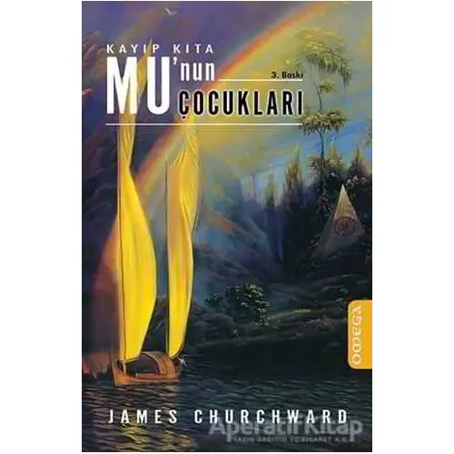 Kayıp Kıta Mu’nun Çocukları - James Churchward - Omega