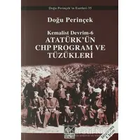 Atatürk’ün CHP Program ve Tüzükleri- Kemalist Devrim 6 - Doğu Perinçek - Kaynak Yayınları