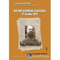 Tarihli Resmi Ermeni Raporu 11 Aralık 1915 - L. M. Bolhovitinov - Kaynak Yayınları
