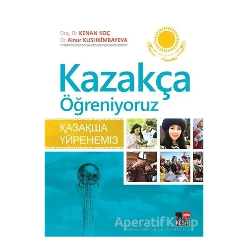 Kazakça Öğreniyoruz - Ainur Kushkimbayeva - Kesit Yayınları