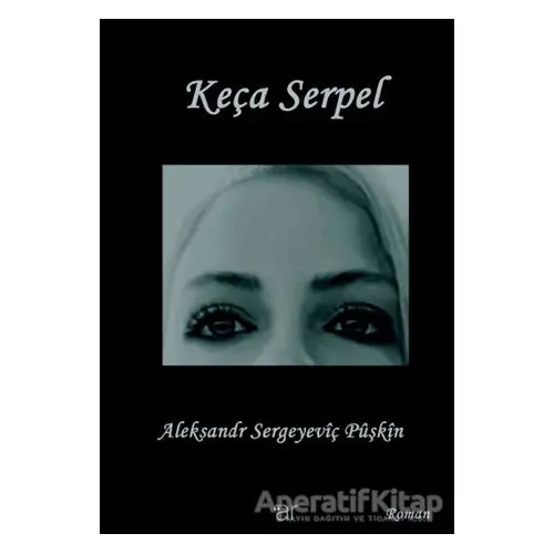 Keça Serpel - Aleksandr Sergeyeviç Puşkin - Ar Yayınları