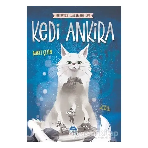 Kedi Ankira - Buket Çetin - Martı Çocuk Yayınları