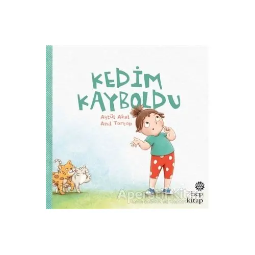 Kedim Kayboldu - Aytül Akal - Hep Kitap