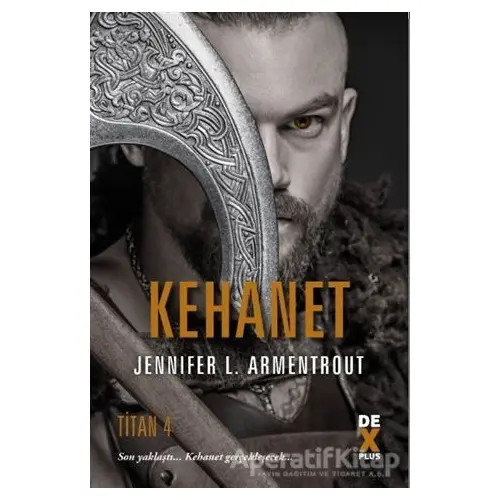 Kehanet - Titan 4 - Jennifer L. Armentrout - Dex Yayınevi