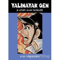 Yalınayak Gen 8. Kitap: Ölüm Tacirleri - Keiji Nakazawa - Desen Yayınları