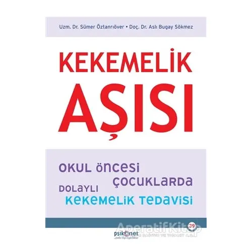 Kekemelik Aşısı - Aslı Bugay Sökmez - Psikonet Yayınları