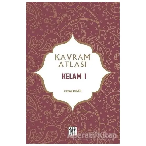 Kelam 1 - Kavram Atlası - Osman Demir - Gazi Kitabevi