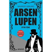 Oyuk İğne - Arsen Lüpen - Maurice Leblanc - Anonim Yayıncılık