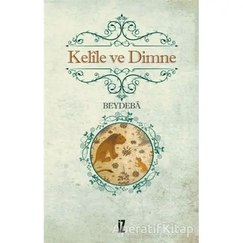 Kelile ve Dimne - Beydeba - İz Yayıncılık