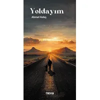 Yoldayım - Ahmet Keleş - Neva Yayınları