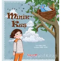 Minik Kuş - Murat Cihangir - Yumurcak Yayınları