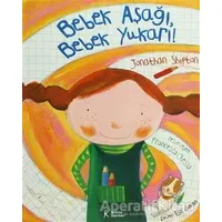 Bebek Aşağı, Bebek Yukarı! - Jonathan Shipton - Kelime Yayınları