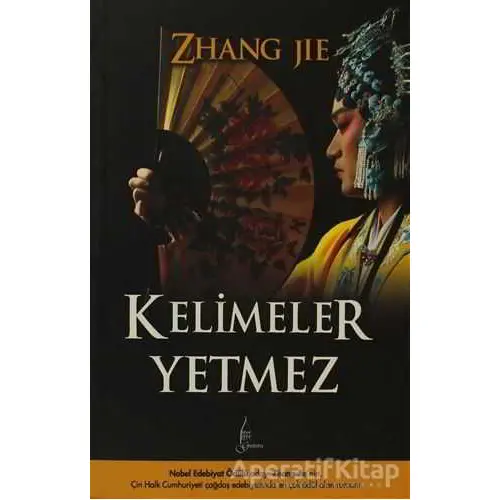 Kelimeler Yetmez - Zhang Jie - Galata Yayıncılık