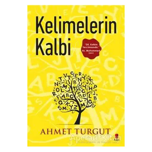 Kelimelerin Kalbi - Ahmet Turgut - Kapı Yayınları