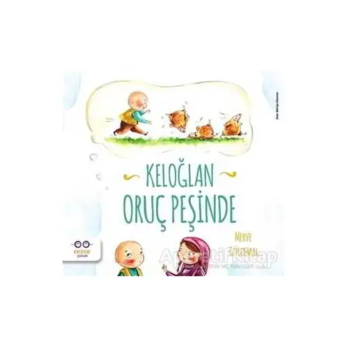 Keloğlan Oruç Peşinde - Merve Gülcemal - Cezve Çocuk