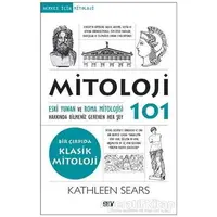 Mitoloji 101 - Kathleen Sears - Say Yayınları