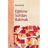 Eğitime Soldan Bakmak - Kemal İnal - Töz Yayınları