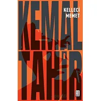 Kelleci Memet - Kemal Tahir - Ketebe Yayınları