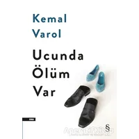 Ucunda Ölüm Var - Kemal Varol - Everest Yayınları