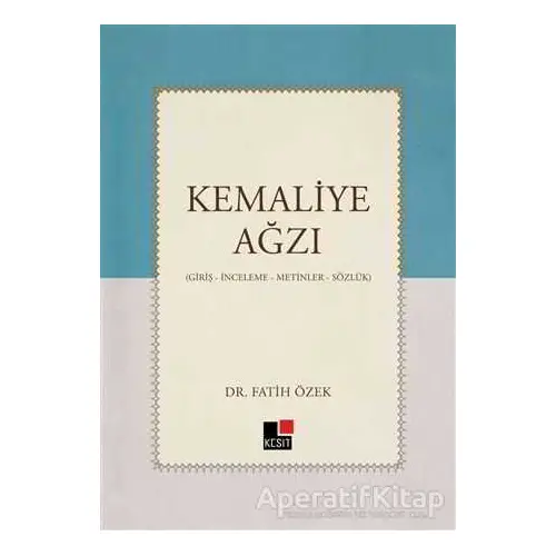 Kemaliye Ağzı - Fatih Özek - Kesit Yayınları