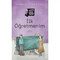 İlk Öğretmenim - Cengiz Aytmatov - Ketebe Yayınları