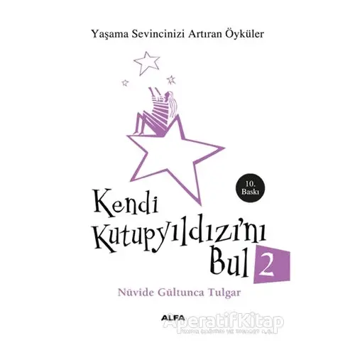 Kendi Kutup Yıldızını Bul 2 - Nüvide Gültunca Tulgar - Alfa Yayınları