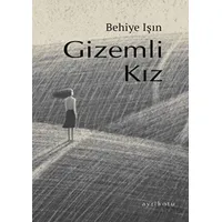 Gizemli Kız - Behiye Işın - Ayrıkotu Yayınları