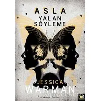 Asla Yalan Söyleme - Jessica Warman - Beyaz Baykuş Yayınları