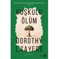 Kuşkulu Ölüm - Dorothy Sayers - Sahi Kitap