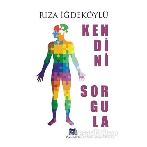 Kendini Sorgula - Rıza İğdeköylü - Parana Yayınları