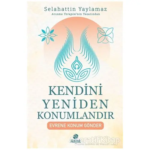 Kendini Yeniden Konumlandır - Selahattin Yaylamaz - Hayat Yayınları