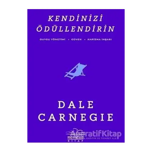 Kendinizi Ödüllendirin - Dale Carnegie - Nemesis Kitap