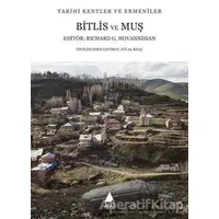 Bitlis ve Muş - Richard G. Hovannisian - Aras Yayıncılık