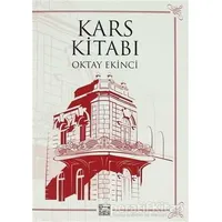 Kars Kitabı - Oktay Ekinci - Anahtar Kitaplar Yayınevi