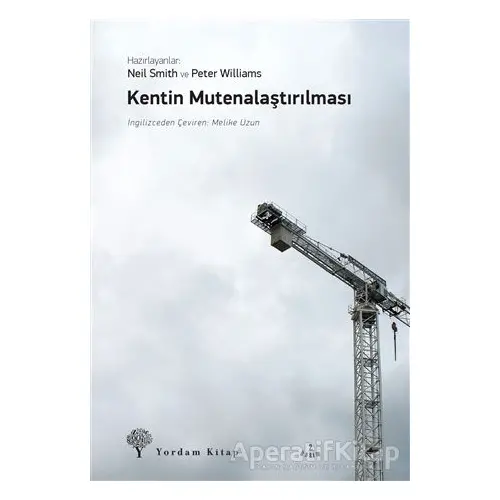 Kentin Mutenalaştırılması - Neil Smith - Yordam Kitap