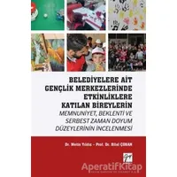 Belediyelere Ait Gençlik Merkezlerinde Etkinliklere Katılan Bireylerin Memnuniyet Beklenti ve Serbes