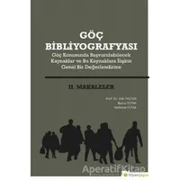 Göç Bibliyografyası 2. Makaleler - Zeki Taştan - Hiperlink Yayınları