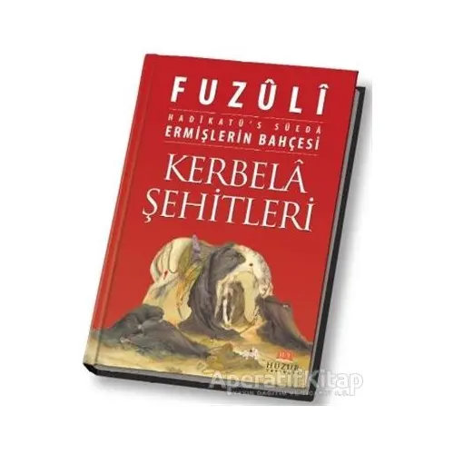 Kerbela Şehitleri - Fuzuli - Huzur Yayınevi