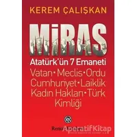 Miras: Atatürk’ün 7 Emaneti - Kerem Çalışkan - Remzi Kitabevi