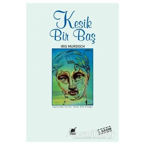 Kesik Bir Baş - Iris Murdoch - Ayrıntı Yayınları