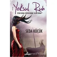 Yoksul Ruh - Seda Küçük - Postiga Yayınları