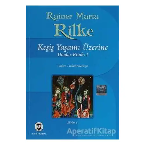 Keşiş Yaşamı Üzerine - Rainer Maria Rilke - Cem Yayınevi