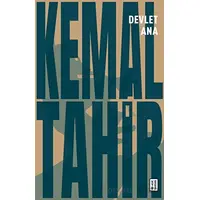 Devlet Ana - Kemal Tahir - Ketebe Yayınları