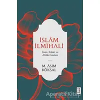 İslam İlmihali - M. Asım Köksal - Ketebe Yayınları