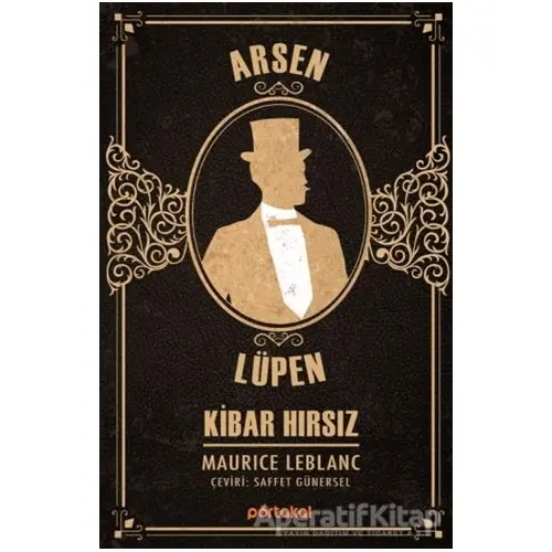 Kibar Hırsız - Arsen Lüpen - Maurice Leblanc - Portakal Kitap