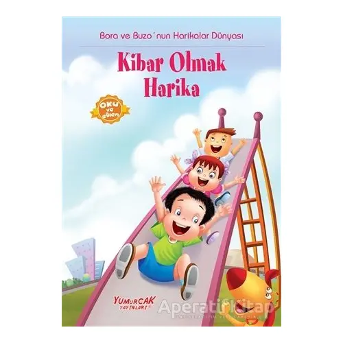 Kibar Olmak Harika - Kolektif - Yumurcak Yayınları