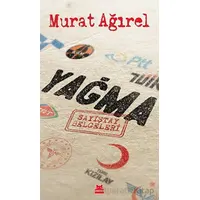 Yağma - Murat Ağırel - Kırmızı Kedi Yayınevi
