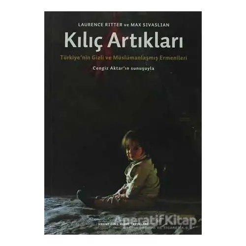 Kılıç Artıkları - Laurence Ritter - Hrant Dink Vakfı Yayınları