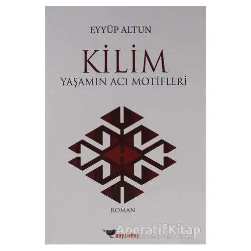 Kilim - Eyyüp Altun - Boyalıkuş Yayınları