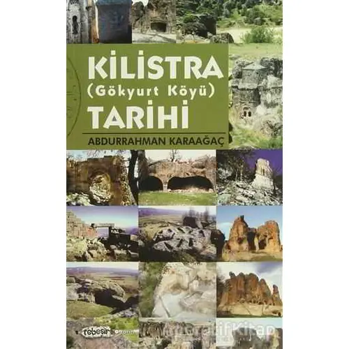 Kilistra Tarihi - Abdurrahman Karaağaç - Tebeşir Yayınları